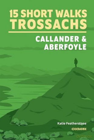 15 Short Walks in the Trossachs - Callander and Aberfoyle [KSIĄŻKA]