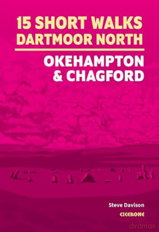 15 Short Walks on Dartmoor North - Okehampton and Chagford [KSIĄŻKA]