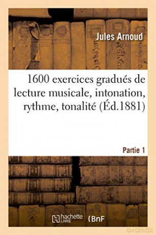 1600 exercices gradués de lecture musicale, intonation, rythme, tonalité. Partie 1 [KSIĄŻKA]