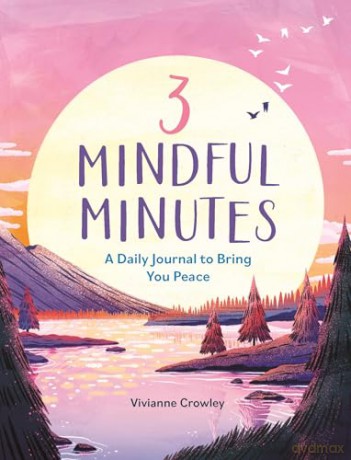 3 Mindful Minutes: A Daily Journal to Bring You Peace [KSIĄŻKA]
