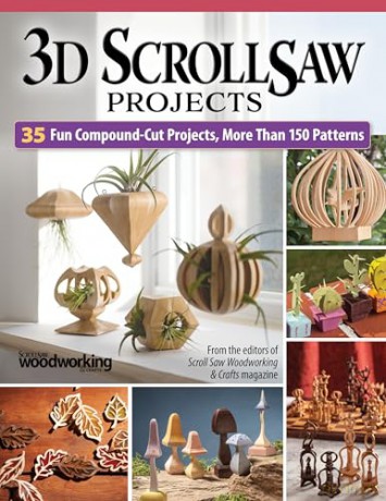 3D Scroll Saw Projects: 35 Fun Compound-Cut Projects, More than 150 Patterns [KSIĄŻKA]