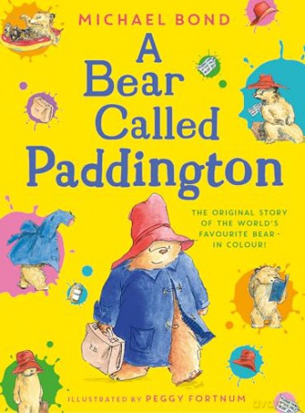 A Bear Called Paddington: The funny, original story of everyone's favourite bear, Paddington, with colour illustrations throughout. [KSIĄŻKA]