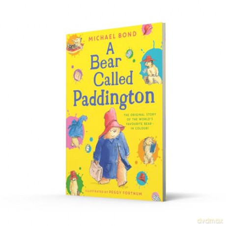 A Bear Called Paddington: The funny, original story of everyone's favourite bear, Paddington, with colour illustrations throughout. [KSIĄŻKA]