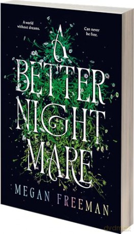 A Better Nightmare: a dark and spectacular contemporary fantasy for fans of Beautiful Creatures [KSIĄŻKA]