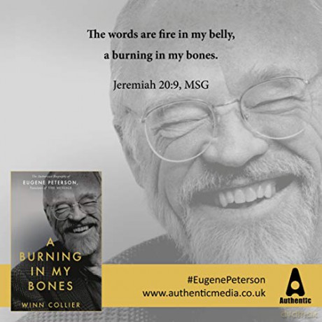 A Burning in My Bones: The Authorized Biography of Eugene Peterson, Translator of The Message [KSIĄŻKA]