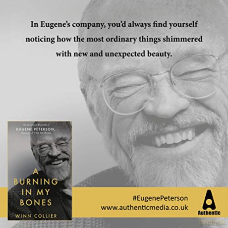 A Burning in My Bones: The Authorized Biography of Eugene Peterson, Translator of The Message [KSIĄŻKA]