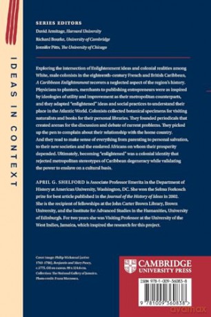 A Caribbean Enlightenment: Intellectual Life in the British and French Colonial Worlds, 1750-1792: 150 [KSIĄŻKA]