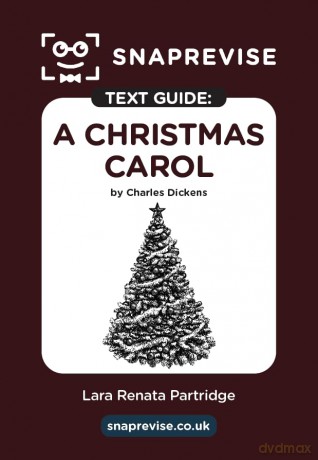 A Christmas Carol Text Guide: AQA GCSE English Literature Revision Book | Includes Analysis, Key Quotes, Character Insights, and Sample Essays for Top Grades [KSIĄŻKA]