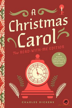 A Christmas Carol: The Read-With-Me Edition: The Unabridged Story in 20-Minute Reading Sections with Comprehension Questions, Discussion Prompts, Definitions, and More!: 3 [KSIĄŻKA]