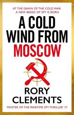 A Cold Wind From Moscow: The brand new 2025 thriller from the master of spy fiction [KSIĄŻKA]