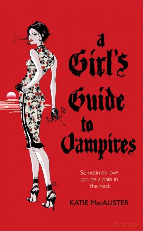 A Dark Ones Novel: A Girl's Guide to Vampires [KSIĄŻKA]