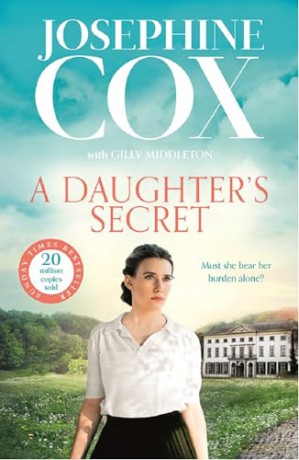 A Daughter's Secret: The brand new emotional and gripping family drama for 2025 from the Sunday Times bestseller [KSIĄŻKA]