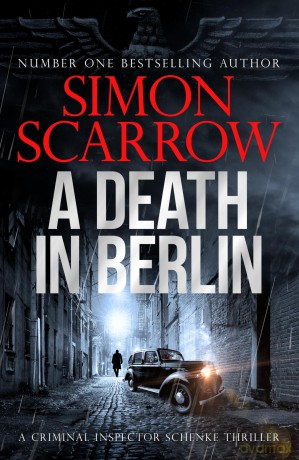 A Death in Berlin: A gripping new World War 2 thriller from the bestselling author [KSIĄŻKA]