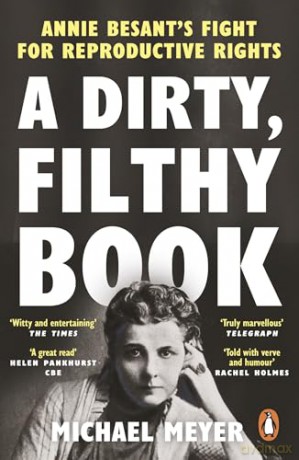 A Dirty, Filthy Book: Annie Besant's Fight for Reproductive Rights [KSIĄŻKA]