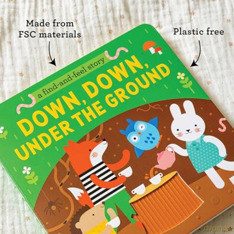 A Find and Feel Story: Down, Down, Under the Ground [KSIĄŻKA]