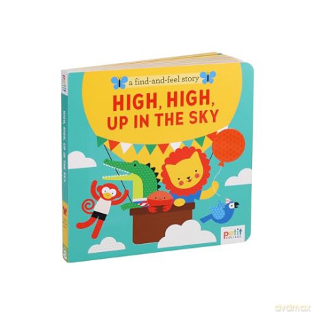 A Find and Feel Story: High, High, Up in the Sky [KSIĄŻKA]