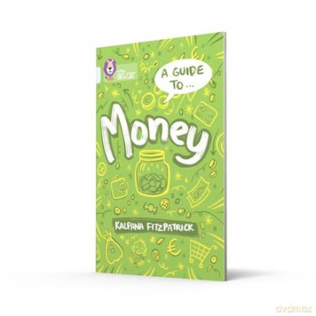 A Guide to: Money: Band 17/Diamond [KSIĄŻKA]