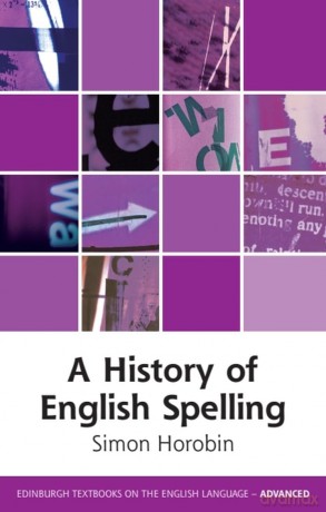 A History of English Spelling [KSIĄŻKA]