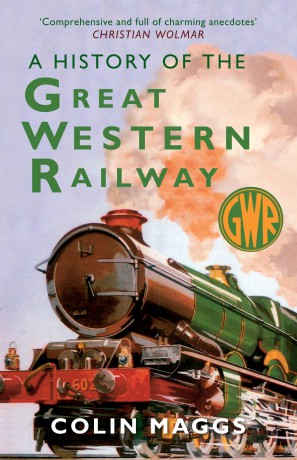 A History of the Great Western Railway [KSIĄŻKA]