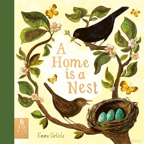 A Home Is A Nest [KSIĄŻKA]