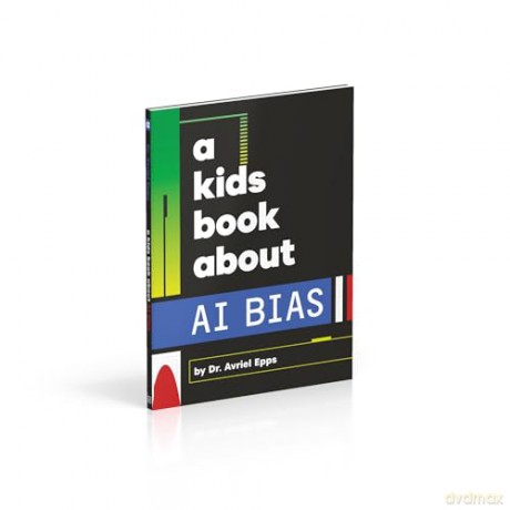 A Kids Book About AI Bias [KSIĄŻKA]