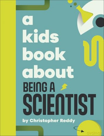 A Kids Book About Being A Scientist [KSIĄŻKA]