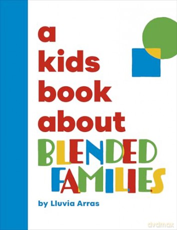 A Kids Book About Blended Families [KSIĄŻKA]