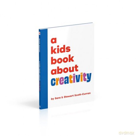 A Kids Book About Creativity [KSIĄŻKA]