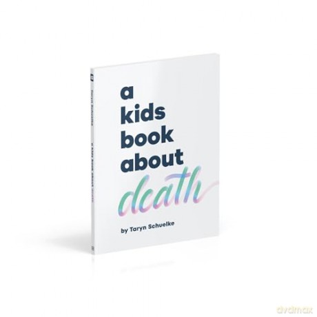 A Kids Book About Death [KSIĄŻKA]
