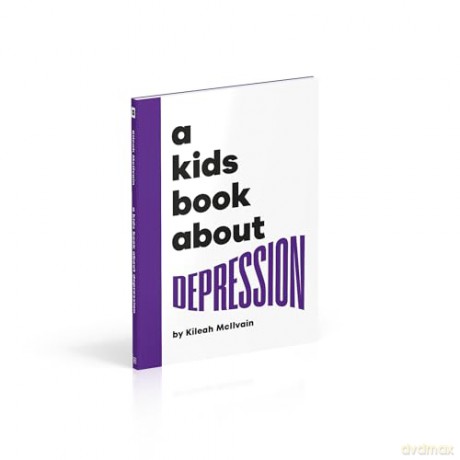 A Kids Book About Depression [KSIĄŻKA]