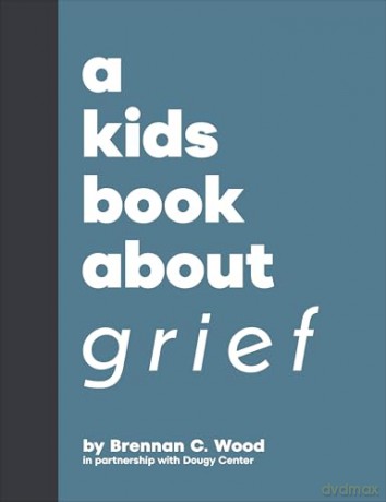 A Kids Book About Grief [KSIĄŻKA]