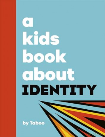 A Kids Book About Identity [KSIĄŻKA]