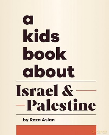 A Kids Book About Israel & Palestine [KSIĄŻKA]