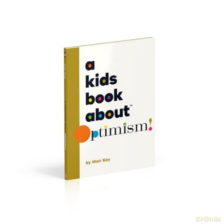 A Kids Book About Optimism [KSIĄŻKA]