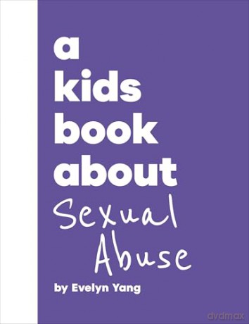A Kids Book About Sexual Abuse [KSIĄŻKA]