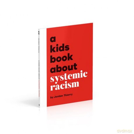 A Kids Book About Systemic Racism [KSIĄŻKA]