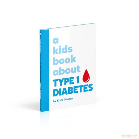 A Kids Book About Type 1 Diabetes [KSIĄŻKA]