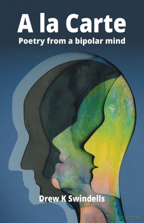 A la Carte: Poetry from a bipolar mind [KSIĄŻKA]
