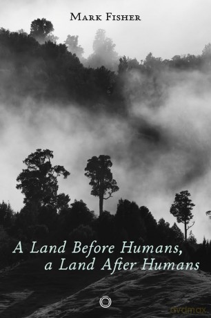 A Land Before Humans, a Land After Humans [KSIĄŻKA]