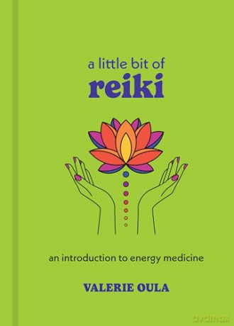 A Little Bit of Reiki: An Introduction to Energy Medicine [KSIĄŻKA]