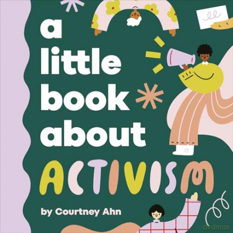 A Little Book About Activism [KSIĄŻKA]