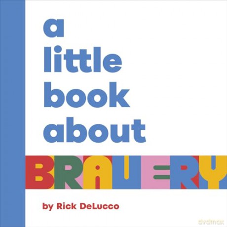 A Little Book About Bravery [KSIĄŻKA]