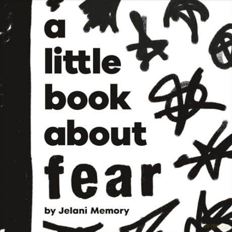 A Little Book About Fear [KSIĄŻKA]