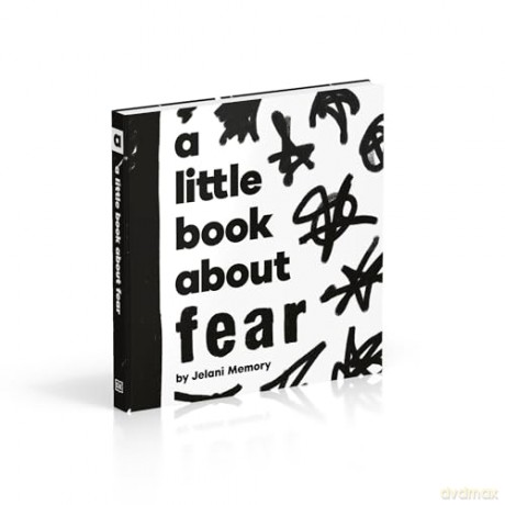 A Little Book About Fear [KSIĄŻKA]