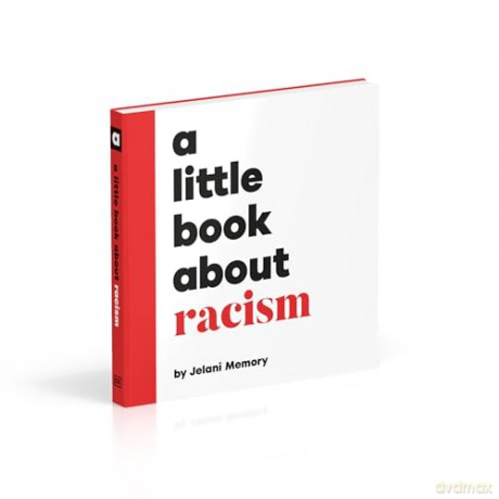 A Little Book About Racism [KSIĄŻKA]