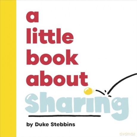 A Little Book About Sharing [KSIĄŻKA]
