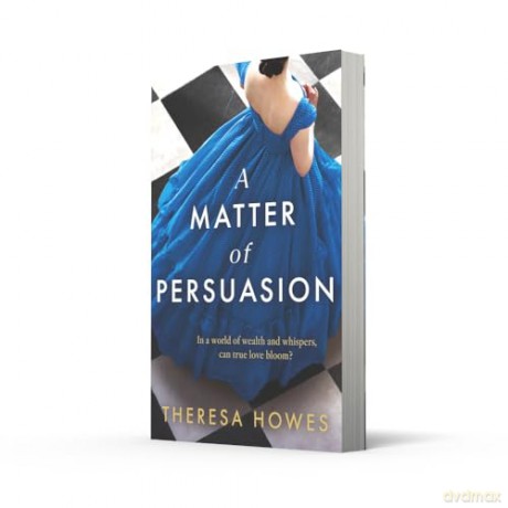 A Matter of Persuasion: Don't miss this Gilded Age historical fiction novel, for fans of Jane Austen and second chance love in 2025! [KSIĄŻKA]