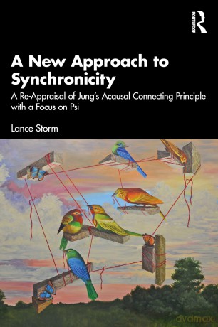 A New Approach to Synchronicity: A Re-Appraisal of Jung's Acausal Connecting Principle with a Focus on Psi [KSIĄŻKA]