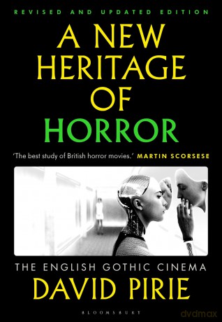 A New Heritage of Horror: The English Gothic Cinema [KSIĄŻKA]