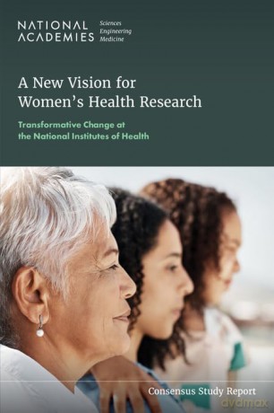 A New Vision for Women's Health Research: Transformative Change at the National Institutes of Health [KSIĄŻKA]